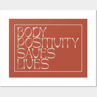 Body Positivity Saves Lives - Eating Disorder Posters and Art